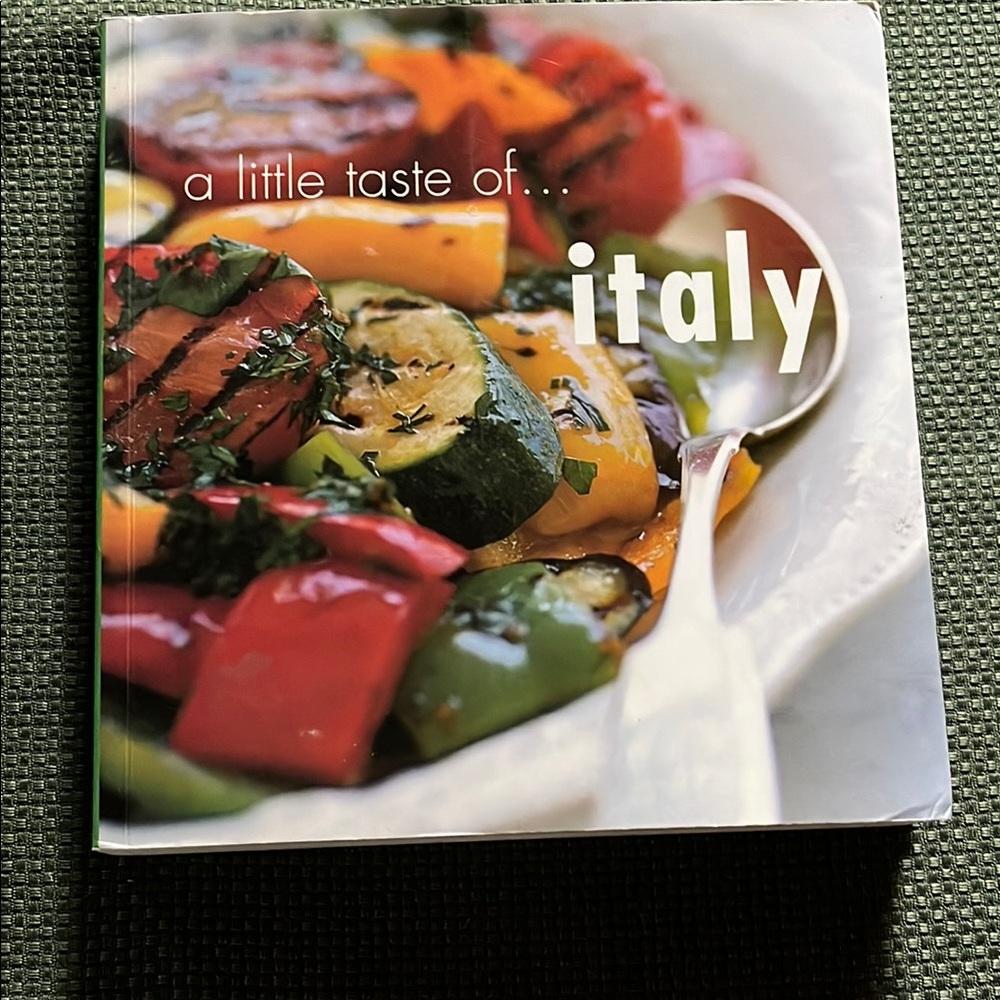 A Little Taste of Italy Cookbook